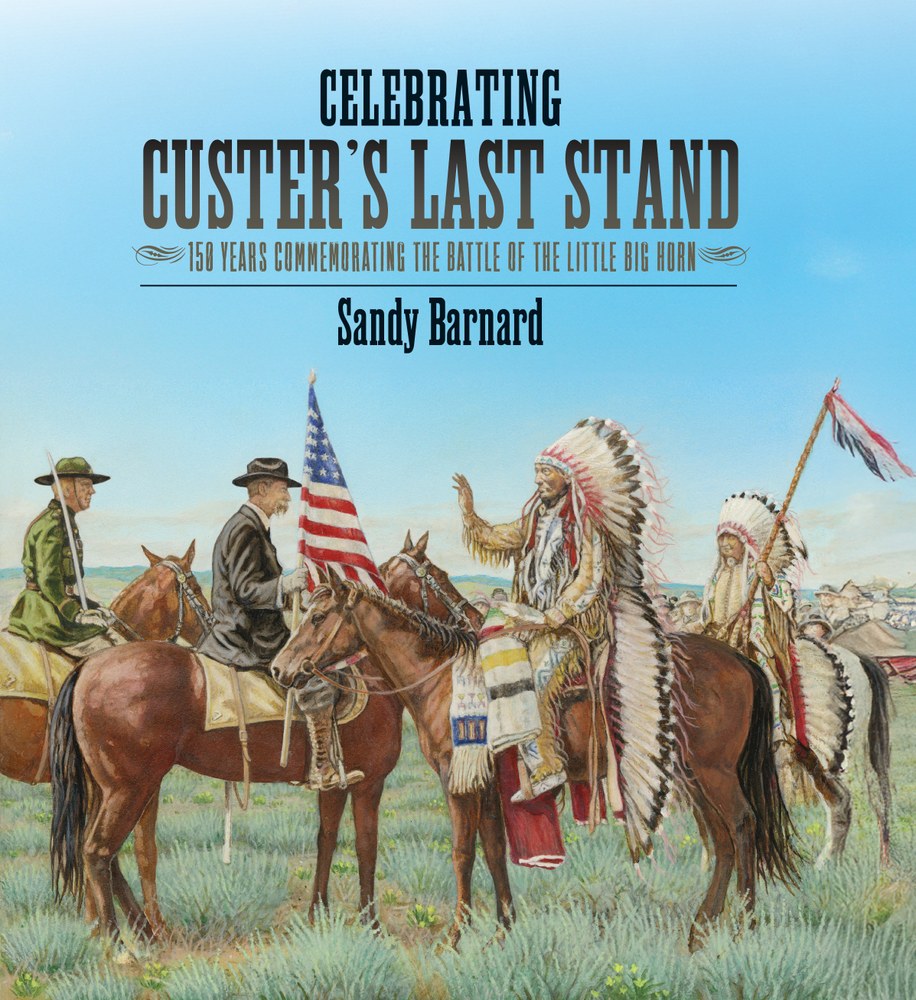 Celebrating Custer's Last Stand